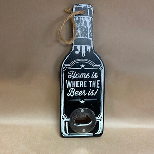 Home is where the beer is- bottle opener